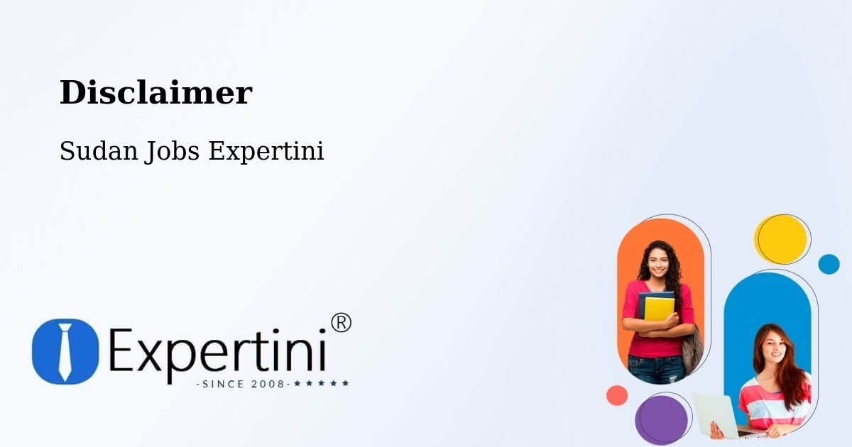 Disclaimer – Atbara - Sudan Jobs Expertini