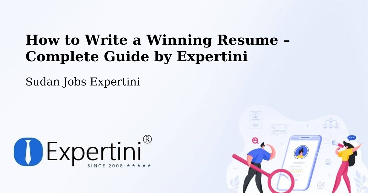 Resume Writing Guide for Job Seekers – Atbara - Atbara, Sudan Jobs Expertini