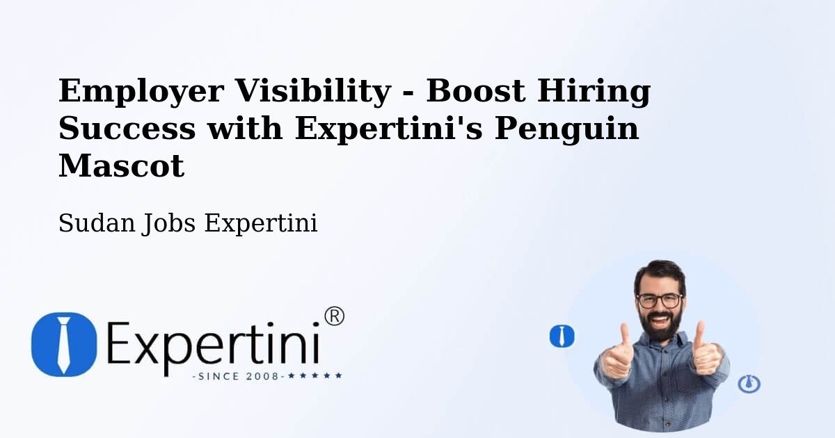 CV and Resume Visibility Optimization – Atbara - Sudan Jobs Expertini